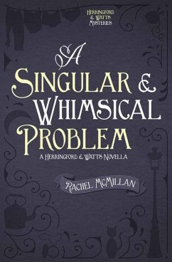 Singular and Whimsical Problem (eBook, ePUB) - Rachel McMillan