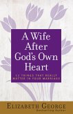 Wife After God's Own Heart (eBook, ePUB) Wife After God's Own Heart (eBook, ePUB)