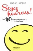 Soyez heureux! Les 10 commandements du bonheur (eBook, ePUB)