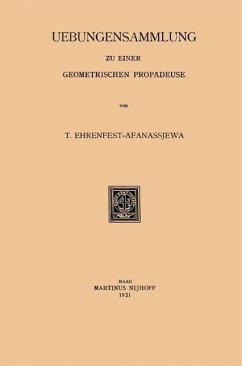 Uebungensammlung zu einer Geometrischen Propädeuse (eBook, PDF) - Ehrenfest-Afanassjewa, T.