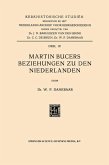 Martin Bucers Beziehungen zu den Niederlanden (eBook, PDF)