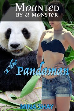 Mounted by a Monster: The Pandaman (eBook, ePUB) - Shay, Mina