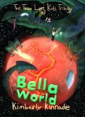Bella World (Three Lost Kids, #2) (eBook, ePUB)