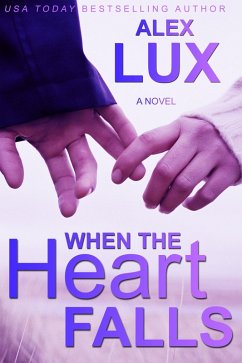 When the Heart Falls (eBook, ePUB) - Lux, Alex