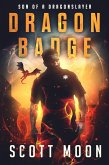 Dragon Badge (Son of a Dragonslayer, #1) (eBook, ePUB) Dragon Badge (Son of a Dragonslayer, #1) (eBook, ePUB)