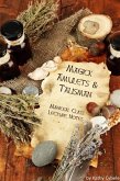 Magickal Amulets and Talisman (Magick Classes - Lecture Notes) (eBook, ePUB)