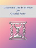 Vagabond Life in Mexico (eBook, ePUB)