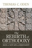 The Rebirth of Orthodoxy