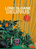 Lone Sloane: Delirius (eBook, ePUB)