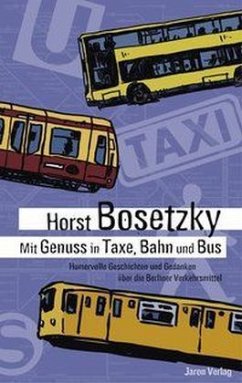 Mit Genuss in Taxe, Bahn und Bus - Bosetzky, Horst