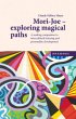 Mori-Joe - exploring magical paths - Bild 1