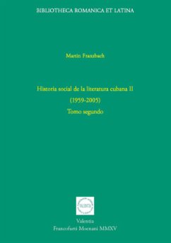 Historia social de la literatura cubana (1959-2005) - Franzbach, Martin