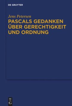 Pascals Gedanken über Gerechtigkeit und Ordnung - Petersen, Jens