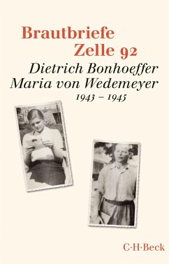 Brautbriefe Zelle 92 - Bonhoeffer, Dietrich;Wedemeyer, Maria von