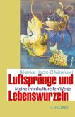 Luftsprünge und Lebenswurzeln