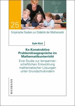 Ko-Konstruktive Problemlösegespräche im Mathematikunterricht - Höck, Gyde
