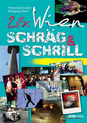 20 x Wien schräg & schrill 20 x Wien schräg & schrill