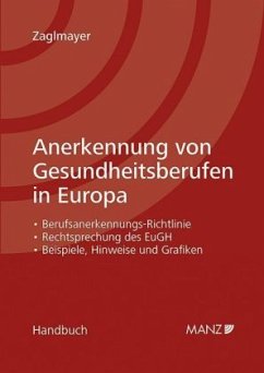 Anerkennung von Gesundheitsberufen in Europa (f. Österreich) - Zaglmayer, Bernhard