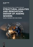 Structural Analysis and Renovation Design of Ageing Sewers