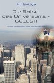 Die Rätsel des Universums - Gelöst!