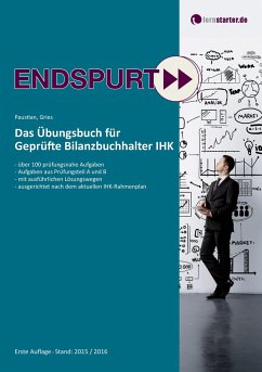 Endspurt: Das Übungsbuch für Geprüfte Bilanzbuchhalter IHK - Paustian, Sascha; Gries, Marco