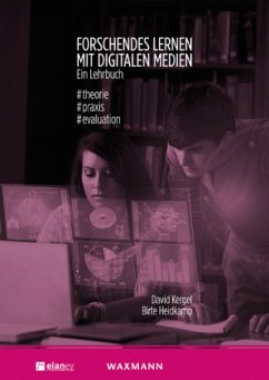 Forschendes Lernen mit digitalen Medien - Kergel, David;Heidkamp, Birte