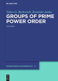 Groups of Prime Power Order. Volume 5 - Berkovich, Yakov G.;Janko, Zvonimir