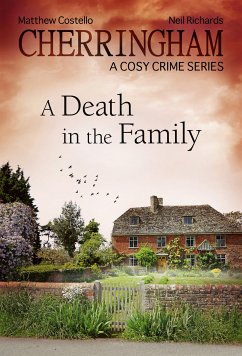 Cherringham - A Death in the Family (eBook, ePUB) - Costello, Matthew; Richards, Neil