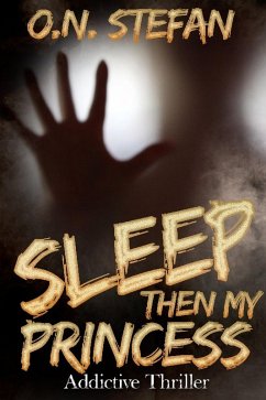 Sleep then my Princess (eBook, ePUB) - Stefan, O. N.
