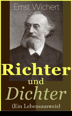 Richter und Dichter (Ein Lebensausweis) (eBook, ePUB) - Wichert, Ernst