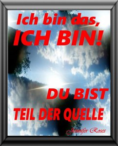 Ich bin das, ICH BIN! (eBook, ePUB) - Roses, Jennifer