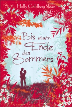 Bis zum Ende des Sommers / Sam & Emily Bd.2 (Mängelexemplar) - Sloan, Holly Goldberg