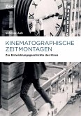 Kinematographische Zeitmontagen (eBook, PDF)