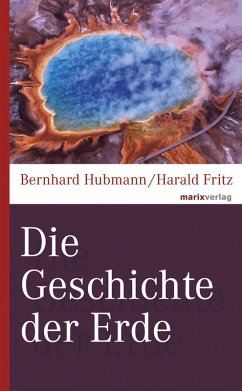 Die Geschichte der Erde (eBook, ePUB) - Hubmann, Bernhard; Fritz, Harald