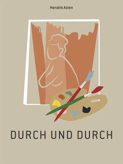 Durch und durch (eBook, ePUB) - Asten, Hendrik