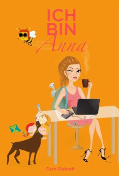 Ich bin Anna (eBook, ePUB) - Dabadt, Caro