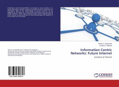 Information Centric Networks: Future Internet