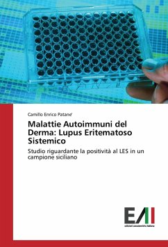 Malattie Autoimmuni del Derma: Lupus Eritematoso Sistemico - Patane', Camillo Enrico