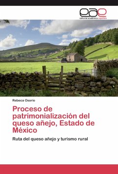 Proceso de patrimonialización del queso añejo, Estado de México - Osorio, Rebeca