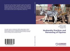 Husbandry Practices and Harnessing of Equines - Ayalew, Habtamu;Hail melekot, Mussie;Taye, Mengistie