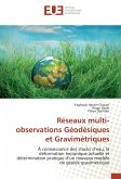 Réseaux multi- observations Géodésiques et Gravimétriques