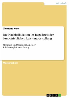 Die Nachkalkulation im Regelkreis der baubetrieblichen Leistungserstellung (eBook, PDF) - Kern, Clemens