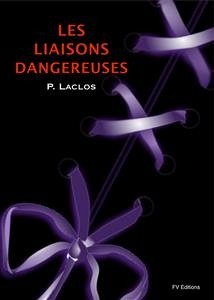 Les liaisons dangereuses (Illustré) (eBook, ePUB) - Choderlos De Laclos, Pierre