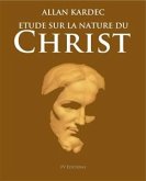 Étude sur la nature du Christ (eBook, ePUB)