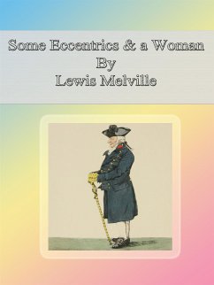 Some Eccentrics & a Woman (eBook, ePUB) - Melville, Lewis