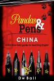 Pandas & Pens: China. A first-time fieldguide for teaching English (eBook, ePUB) Pandas & Pens: China. A first-time fieldguide for teaching English (eBook, ePUB)