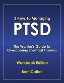 3 Keys to Managing PTSD