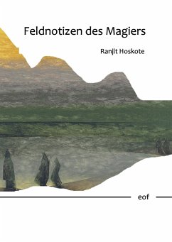 Feldnotizen des Magiers - Hoskote, Ranjit