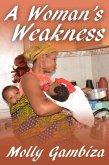 A Woman's Weakness (A Mountain Too High, #1) (eBook, ePUB)