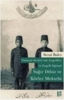Osmanli Devletinde Engelliler ve Engelli Egitimi - Balci, Sezai